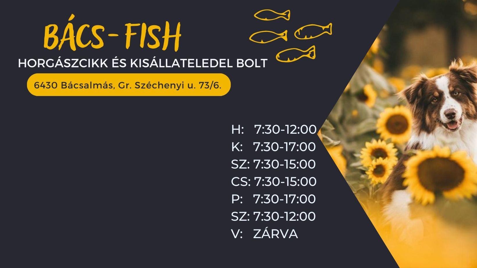 Bács-Fish Horgászcikk és Kisállateledel Bolt