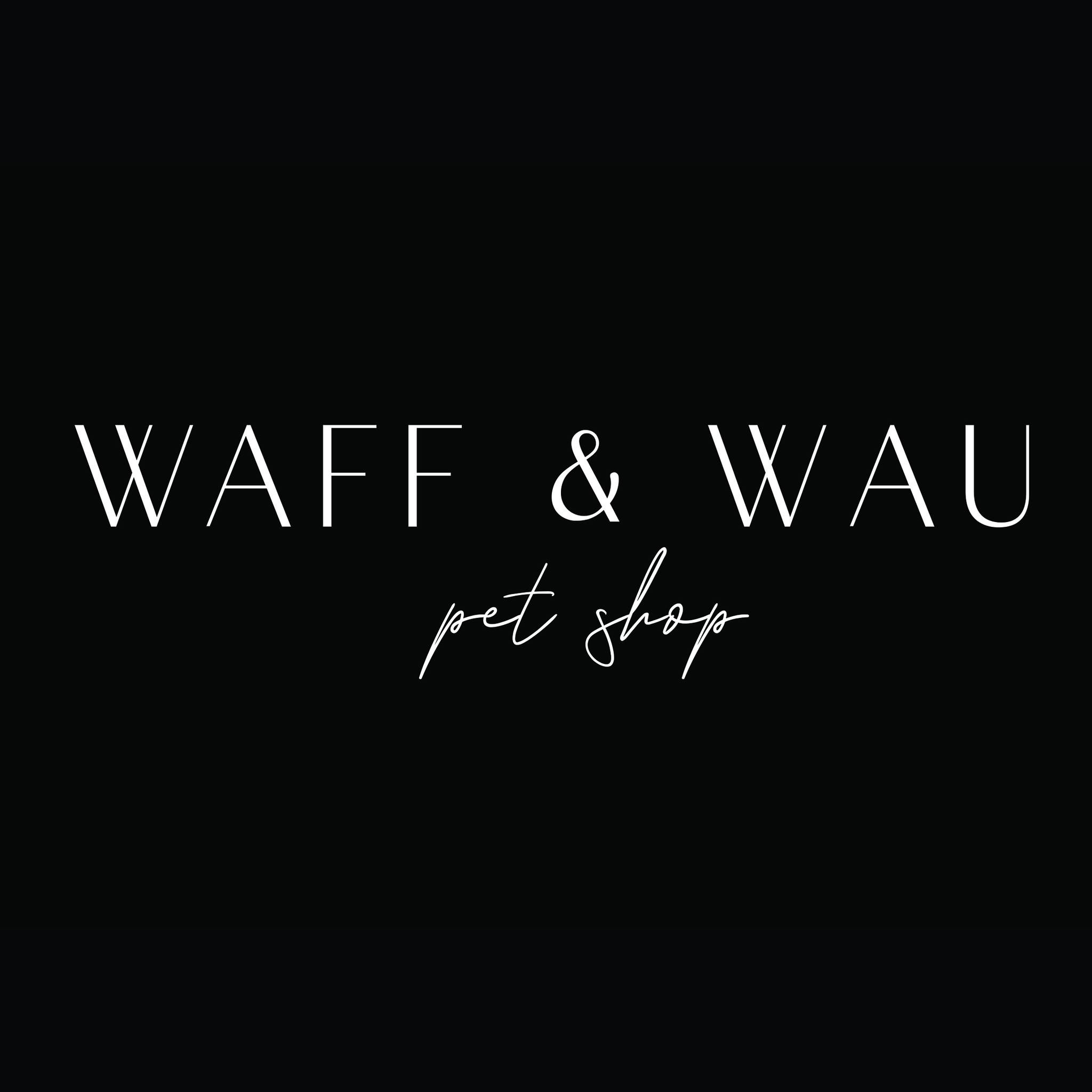 Waff & Wau