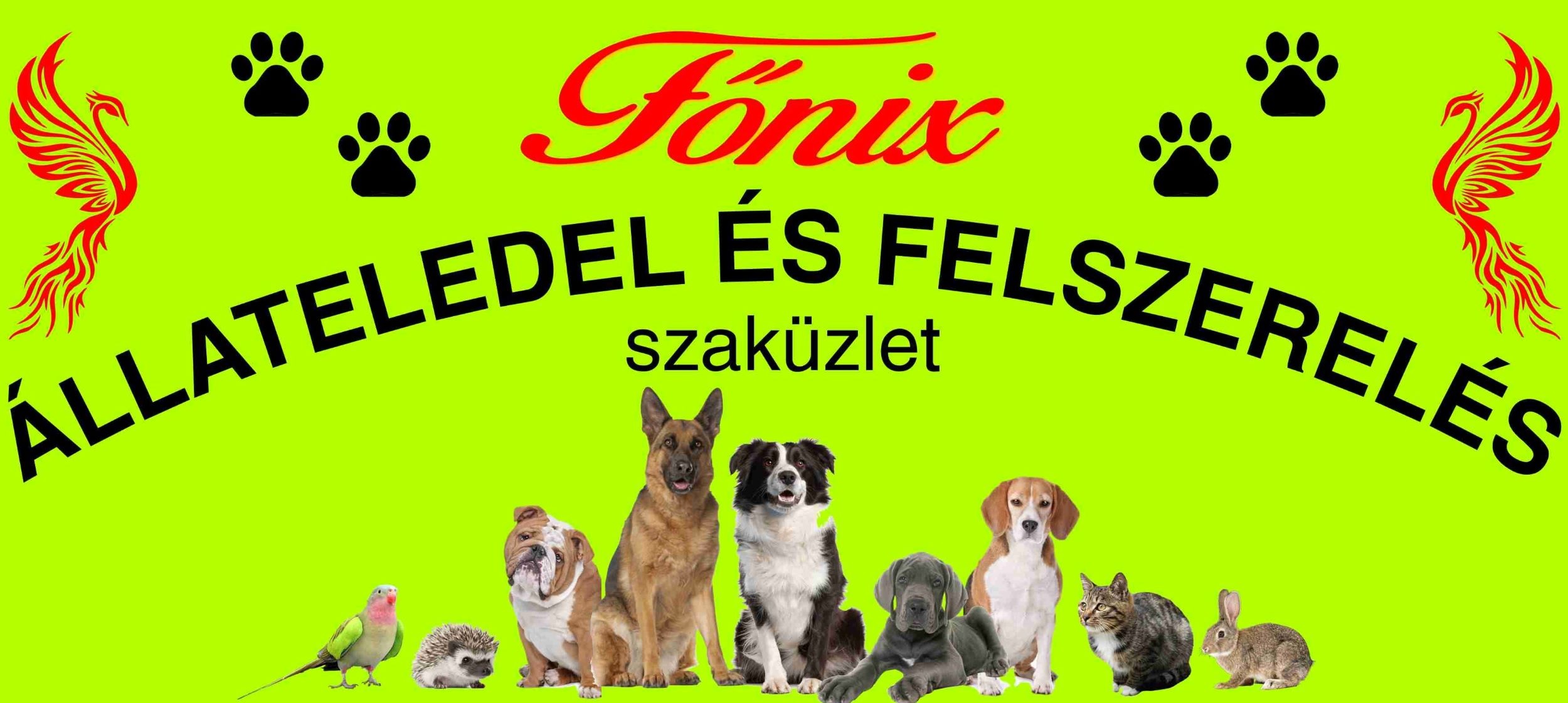 FŐNIX ÁLLATELEDEL ÉS FELSZERELÉS SZAKÜZLET